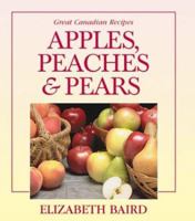 Apples, Peaches and Pears 0888621299 Book Cover