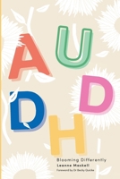 AuDHD: Blooming Differently 1068387203 Book Cover
