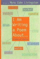 I Am Writing a Poem About...: A Game of Poetry 068981156X Book Cover