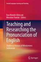 Teaching and Researching the Pronunciation of English: Studies in Honour of Włodzimierz Sobkowiak 3319110918 Book Cover