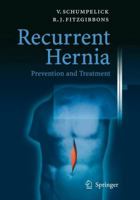 Recurrent Hernia: Prevention and Treatment 3540375457 Book Cover