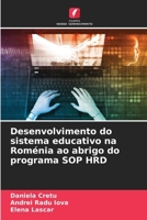 Desenvolvimento do sistema educativo na Roménia ao abrigo do programa SOP HRD (Portuguese Edition) 6208048966 Book Cover