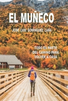 EL MUÑECO: TODO ES PARTE DEL CAMINO PARA VOLVER A CASA B086B8D4N4 Book Cover