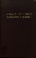 BIBLICAL AND NEAR EASTERN STUDIES, essays in honor of William Sanford LaSor 0802835007 Book Cover