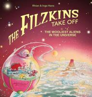 The Filzkins Take Off: The Wooliest Aliens In The Universe 1999950607 Book Cover