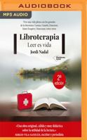 Libroterapia: Leer Es Vida 1978631669 Book Cover