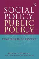 Social Policy, Public Policy: From Problem to Practice 0367719355 Book Cover