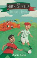 The Friendship Cup: From Palestine to Ireland 1781178089 Book Cover