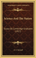 Science and the Nation 0548772797 Book Cover
