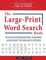 Fun Puzzles for Seniors! The Large-Print Word Search Book: With Entertaining Themes and Easy-to-read Puzzles 0995284261 Book Cover