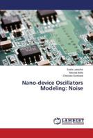 Nano-device Oscillators Modeling: Noise 3659289086 Book Cover