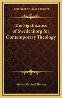 The Significance Of Swedenborg For Contemporary Theology 1432504770 Book Cover