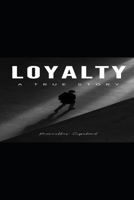 Loyalty: Volume 1 B0BT733B9P Book Cover