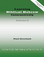 Learning Biblical Hebrew Interactively, 2 (Instructor Edition, Revised) 1910928194 Book Cover