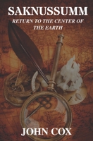 Saknussemm: Return to the Center of the Earth 057889520X Book Cover