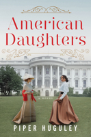 American Daughters: A Novel 0063273705 Book Cover