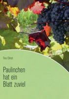 Paulinchen hat ein Blatt zuviel 3735740804 Book Cover