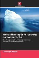 Mergulhar após o iceberg da cooperação (Portuguese Edition) 6209470327 Book Cover