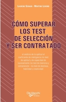 Cómo superar los test de selección y ser contratado: Estrategias para aprobar con éxito (Spanish Edition) 1639194517 Book Cover