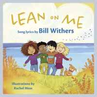Lean on Me: A Children's Picture Book 1636141099 Book Cover
