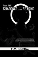 From the Shadows and Beyond 1687750033 Book Cover