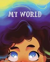 My World 1925807010 Book Cover