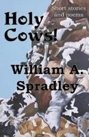 Holy Cows! 1892689715 Book Cover