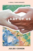 The Art of Us B0FH1CF8Z7 Book Cover