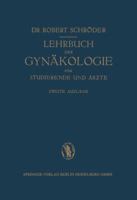 Lehrbuch Der Gynakologie: Fur Studierende Und Arzte 3642472877 Book Cover