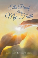 The Proof Is in My Faith 1098094646 Book Cover