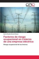 Factores de riesgo ocupacional en Linieros de una empresa eléctrica 6202120274 Book Cover