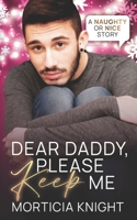 Dear Daddy, Please Keep Me B0BQS2CRCL Book Cover