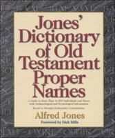 Jones' Dictionary of Old Testament Proper Names 0825429617 Book Cover