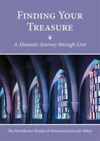 Finding Your Treasure: A Monastic Journey Through Lent 0809154595 Book Cover