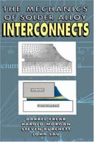 Mechanics of Solder Alloy Interconnects (Electrical Engineering) 0442015054 Book Cover
