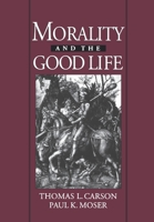 Morality and the Good Life 0195105389 Book Cover