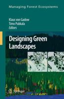 Designing Green Landscapes (Managing Forest Ecosystems) (Managing Forest Ecosystems) 1402067585 Book Cover