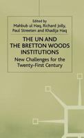 The UN and the Bretton Woods Institutions 0333628942 Book Cover