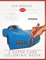 3 Super Cars Coloring Book: Have some fun coloring this super cars book 1723725374 Book Cover