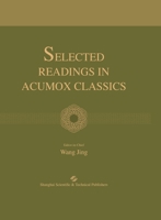 Selected Readings of Acupuncture and Moxibustion Classics (English Edition)/??????(???) 7547871917 Book Cover