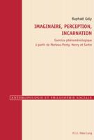 Imaginaire, perception, incarnation 9052011826 Book Cover