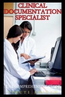 Clinical Documentation Specialist - The Comprehensive Guide 933404828X Book Cover