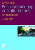 Besucherbindung im Kulturbetrieb. Ein Handbuch 3531154699 Book Cover