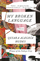My Broken Language 0399590048 Book Cover