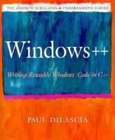 Windows ++: Writing Reusable Windows Code in C++ (The Andrew Schulman Programming Series) 020160891X Book Cover