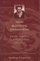 Solid bluestone foundations, and other memories of a Melbourne girlhood 1908-1928 0333338790 Book Cover
