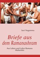 Briefe aus dem Ramanashram: Aus Leben und Lehre Ramana Maharshis 3839106370 Book Cover