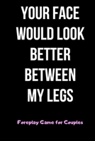 Foreplay Game for Couples: Word Search Challenge for Adults | Large Print | Romantic & Naughty Puzzle Book | for Boyfriend, Girlfriend, Husband or Wife 1659704081 Book Cover