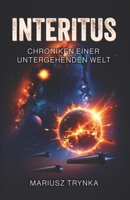 INTERITUS: Chroniken einer untergehenden Welt 8397674187 Book Cover