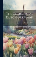 The Commercial Dutch Grammar 1022007017 Book Cover